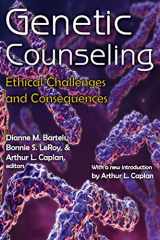 9780202363998-0202363996-Genetic Counseling: Ethical Challenges and Consequences