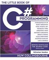 9781913132064-1913132064-The Little Book Of C# Programming: Learn To Program C-Sharp For Beginners