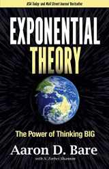 9781631956676-1631956671-Exponential Theory: The Power of Thinking Big