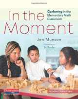 9780325098692-0325098697-In the Moment: Conferring in the Elementary Math Classroom