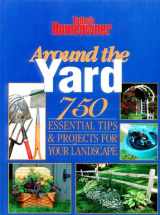 9780865736344-0865736340-Around the Yard: 750 Essential Tips & Projects for Your Landscape