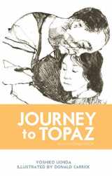 9781890771911-1890771910-Journey to Topaz