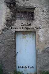 9781950063253-1950063259-Confini: Poems of Refugees in Sicily