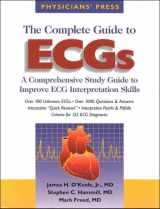 9781890114008-1890114006-The Complete Guide to ECGS: A Comprehensive Study Guide to Improve ECG Interpretation Skills