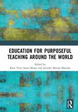 9780815392064-0815392060-Education for Purposeful Teaching Around the World