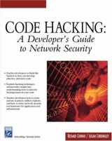 9781584503149-1584503149-Code Hacking: A Developer's Guide To Network Security (Networking Series)