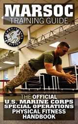9781979225007-1979225001-MARSOC Training Guide: The Official US Marine Corps Special Operations Physical Fitness Handbook: Get Marine Fit in 10 Weeks - Current, Pocket-size Edition. (Carlile Military Library)