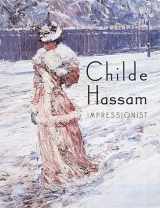 9780789205872-0789205874-Childe Hassam: Impressionist