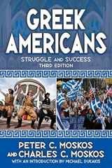 9781412852951-1412852951-Greek Americans: Struggle and Success