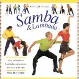 9781859673959-1859673953-Samba & Lambada: How to Samba & Lambada: Latin Moves and Style with Ease (Dance Crazy)