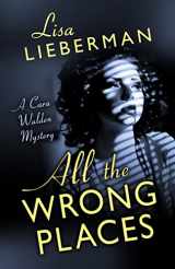 9781432830236-1432830236-All the Wrong Places (A Cara Walden Mystery)