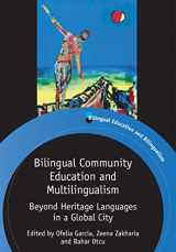 9781847697998-1847697992-Bilingual Community Education and Multilingualism: Beyond Heritage Languages in a Global City (Bilingual Education & Bilingualism, 89)
