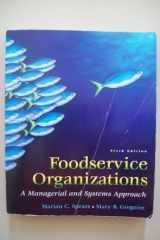 9780131936324-0131936328-Foodservice Organizations: A Managerial And Systems Approach