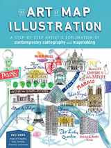 9781633224841-1633224848-The Art of Map Illustration: A step-by-step artistic exploration of contemporary cartography and mapmaking (Artistry)