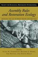 9781559633741-1559633743-Assembly Rules and Restoration Ecology: Bridging the Gap Between Theory and Practice (Volume 5) (The Science and Practice of Ecological Restoration Series)