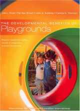 9780871731647-0871731649-The Developmental Benefits Of Playgrounds