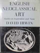9780571066780-057106678X-English Neoclassical Art: Studies in Inspiration and Taste