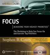 9781511335454-1511335459-Focus: Achieving Your Highest Priorities