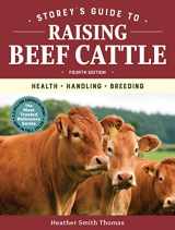 9781635860405-1635860407-Storey's Guide to Raising Beef Cattle, 4th Edition: Health, Handling, Breeding