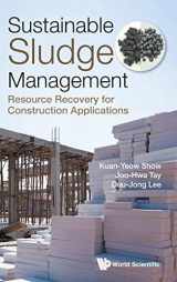 9789813238251-9813238259-Sustainable Sludge Management: Resource Recovery for Construction Applications