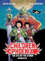 9781545811337-1545811334-Children of the Phoenix Vol. 1: The Eye of the Storm (1)