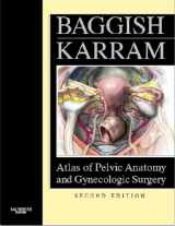 9780721638997-0721638996-Atlas of Pelvic Anatomy and Gynecologic Surgery