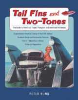 9781928862109-1928862101-Tail Fins and Two-Tones: The Guide to America's Classic Fiberglass and Aluminum Runabouts