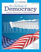 9780357459379-0357459377-The Challenge of Democracy: American Government in Global Politics (MindTap Course List)