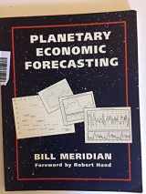 9780964603028-0964603020-Planetary Economic Forecasting