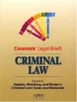 9780735545281-0735545286-Casenote Legal Briefs: Criminal Law - Keyed to Kaplan, Weisberg & Binder