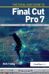 9781138419407-1138419400-The Focal Easy Guide to Final Cut Pro 7