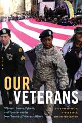 9781478018544-1478018542-Our Veterans: Winners, Losers, Friends, and Enemies on the New Terrain of Veterans Affairs
