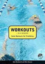 9781931382205-1931382204-Workouts in a Binder: Swim Workouts for Triathletes