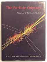 9780198504863-0198504861-The Particle Odyssey: A Journey to the Heart of Matter