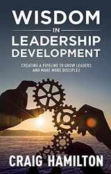 9781875245802-1875245804-Wisdom in Leadership Development