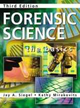 9781482223330-1482223333-Forensic Science: The Basics, Third Edition