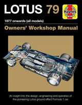9781785210792-1785210793-Lotus 79 1977 onwards (all models): An insight into the design, engineering and operation of the pioneering Lotus ground-effect Formula 1 car (Owners' Workshop Manual)