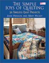 9781564773838-1564773833-The Simple Joys of Quilting: 30 Timeless Quilt Projects