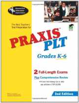 9780738600604-0738600601-PRAXIS PLT Grades K-6 (REA) - The Best Teachers' Test Prep: 2nd Edition