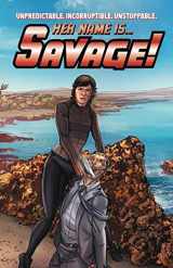 9781939888860-1939888867-Her Name Is... Savage!