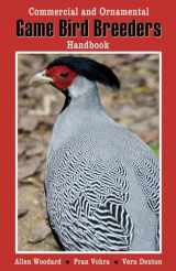 9780888393111-0888393113-Game Bird Breeders Handbook: Commercial and Ornamental