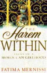 9780385405423-0385405421-The Harem Within: Tales of a Moroccan Girlhood