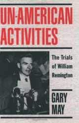 9780195049800-0195049802-Un-American Activities: The Trials of William Remington