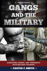 9781538129241-1538129248-Gangs and the Military