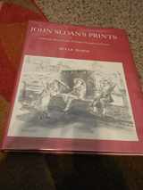 9780300011340-0300011342-John Sloan's Prints: A Catalogue Raisonne of the Etchings, Lithographs, and Posters