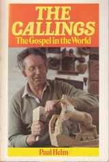 9780851515120-0851515126-The Callings: The Gospel in the World
