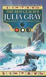 9781841491233-1841491233-The Red Glacier (Guardian Cycle)