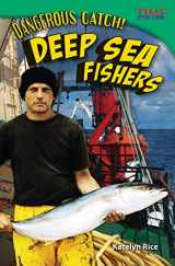 9781433349430-1433349434-Dangerous Catch! Deep Sea Fishers (TIME FOR KIDS® Nonfiction Readers)