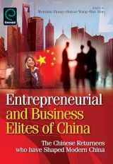 9780857240897-0857240897-Entrepreneurial and Business Elites of China: The Chinese Returnees Who Have Shaped Modern China