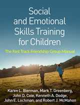 9781462531721-1462531725-Social and Emotional Skills Training for Children: The Fast Track Friendship Group Manual